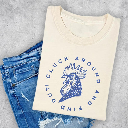 Cluck Around Tee